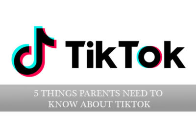 5 Things Parents Need to Know about Tik-Tok (Updated 2025)