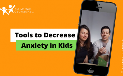 Tools to Decrease Anxiety in Kids