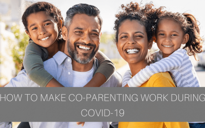 How to Make Co-Parenting Work During COVID-19