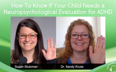 How to Know When Your Child Needs a Neuropsychological Evaluation for ADHD