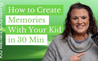 How to Create Memories with Your Kid in 30 minutes