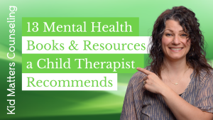 13 Mental Health Books & Resources a Child Therapist Recommends