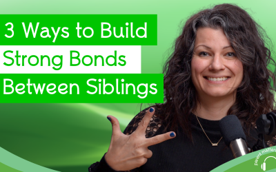 3 Ways to Build Strong Bonds Between Siblings