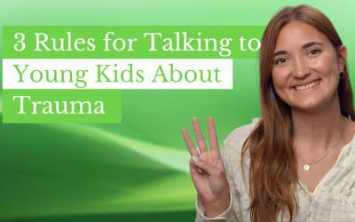 3 Rules for Talking to Young Kids About Trauma