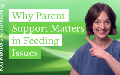 Why Parent Support Matters in Feeding Issues
