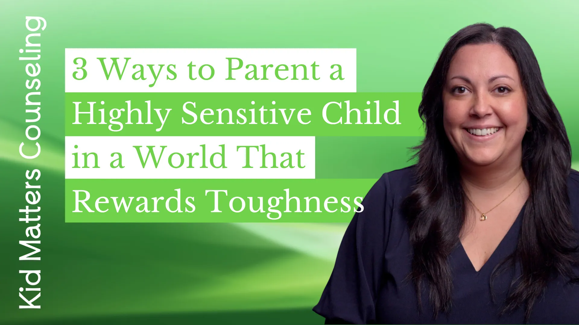 3 Ways to Parent a Highly Sensitive Child in a World That Rewards Toughness